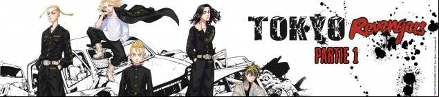 Dossier manga - Tokyo Revengers - Partie 1
